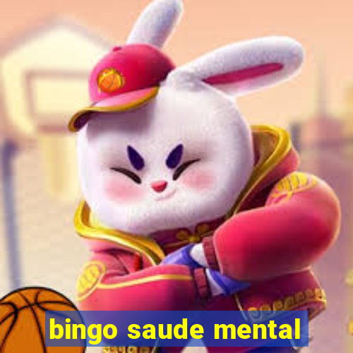 bingo saude mental